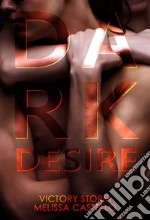 Dark Desire. E-book. Formato EPUB ebook