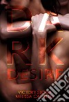 Dark Desire. E-book. Formato EPUB ebook