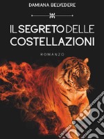 Il segreto delle costellazioni. E-book. Formato EPUB ebook