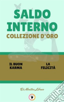 Il buon karma - la felicità (2 libri)Saldo interno collezione d'oro. E-book. Formato PDF ebook di MENTES LIBRES