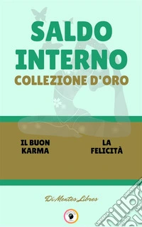 Il buon karma - la felicità (2 libri)Saldo interno collezione d'oro. E-book. Formato PDF ebook