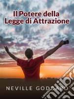 Il Potere della Legge di Attrazione (Tradotto). E-book. Formato EPUB ebook