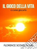 Il gioco della vita (tradotto)e come giocarlo. E-book. Formato EPUB ebook