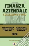 Passaggi dorati verso la libertà finanziaria - giovani imprese - raggiungere lo scopo e l'azione di successo (3 libri)Finanza aziendale collezione d'oro. E-book. Formato PDF ebook