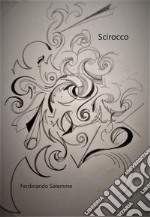 Sciroccoelegia in tre tempi. E-book. Formato EPUB