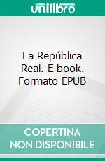 La República Real. E-book. Formato EPUB ebook di Annemarie Nikolaus