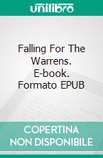 Falling For The Warrens. E-book. Formato EPUB ebook