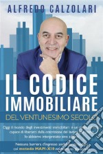 Il Codice Immobiliare del Ventunesimo Secolo. E-book. Formato EPUB ebook