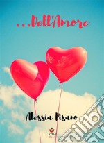 ... Dell'Amore. E-book. Formato EPUB ebook