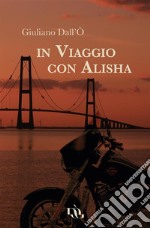 In viaggio con Alisha. E-book. Formato EPUB ebook