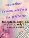 Reality Transurfing in pillole - I migliori consigli di Vadim Zeland. E-book. Formato EPUB ebook di Fer Rov