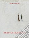 Brescia Dantesca. E-book. Formato PDF ebook