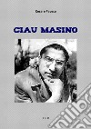 Ciau Masino. E-book. Formato EPUB ebook