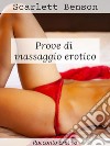 Prove di massaggio erotico. E-book. Formato EPUB ebook