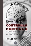 Tecnostregoneria Demoni del Controllo Mentale. E-book. Formato EPUB ebook di Valentin P. Elli