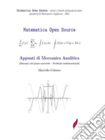 Appunti di Meccanica AnaliticaDinamica del punto materiale - Problemi unidimensionali. E-book. Formato PDF ebook di Marcello Colozzo