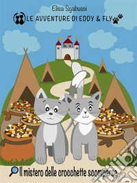 Il mistero delle crocchette scomparse. E-book. Formato EPUB ebook