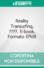 Reality Transurfing, ????. E-book. Formato EPUB ebook di Fer Extra