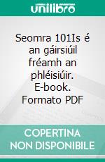 Seomra 101Is é an gáirsiúil fréamh an phléisiúir. E-book. Formato PDF ebook