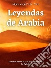 Leyendas de Arabia. E-book. Formato EPUB ebook