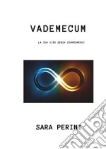 vademecumla tua vita senza compromessi. E-book. Formato EPUB