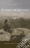 Pensieri ad alta voceRiflessioni. E-book. Formato EPUB ebook di Antonino Fiannacca