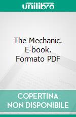 The Mechanic. E-book. Formato PDF ebook