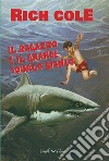 Il Ragazzo e il Grande Squalo Bianco. E-book. Formato EPUB ebook