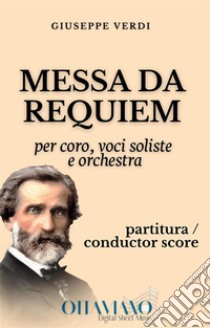 Messa da Requiempartitura / conductor score. E-book. Formato EPUB ebook di Giuseppe Verdi