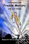 Conversations with Freddie Mercury and past friends. E-book. Formato EPUB ebook