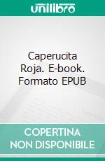 Caperucita Roja. E-book. Formato EPUB ebook