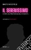 Il serenissimoovvero, l&apos;inatteso fascino della mediocrità. E-book. Formato EPUB ebook