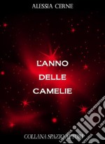 L'anno delle camelie. E-book. Formato EPUB