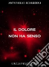 Il dolore non ha senso. E-book. Formato EPUB ebook