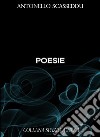 Poesie. E-book. Formato EPUB ebook di Antonello Scasseddu