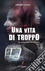 Una vita di troppo. E-book. Formato EPUB ebook