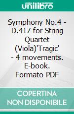 Symphony No.4 - D.417 for String Quartet (Viola)