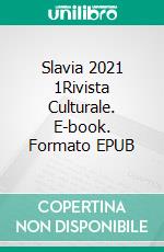 Slavia 2021 1Rivista Culturale. E-book. Formato EPUB