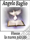 Vivere la nuova nascita. E-book. Formato EPUB ebook