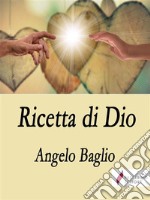 Ricetta di Dio. E-book. Formato EPUB ebook