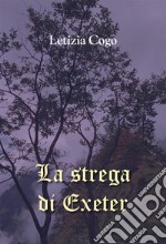 La strega di Exeter. E-book. Formato EPUB