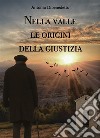 Nella valle le origini della giustizia. E-book. Formato EPUB ebook