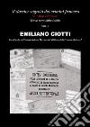 Il dossier segreto dei crimini francesi. Dove tutto ebbe inizio. Le «marocchinate». Vol. 2. E-book. Formato EPUB ebook di Emiliano Ciotti