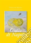 Giallo di Napoli. E-book. Formato EPUB ebook di Giuseppe Somma