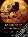 Le falene del Bosco Asciutto. E-book. Formato EPUB ebook