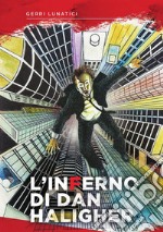 L'Inferno di Dan Haligher. E-book. Formato EPUB ebook