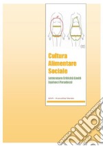 Cultura Alimentare Sociale. E-book. Formato PDF ebook