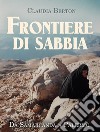 Frontiere di sabbia. Da Samarcanda a Palermo. E-book. Formato EPUB ebook di Claudia Berton