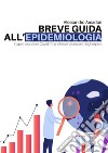 Breve guida all'epidemiologia. E-book. Formato PDF ebook di Alessandro Amadori