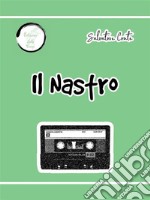 Il Nastro. E-book. Formato EPUB ebook